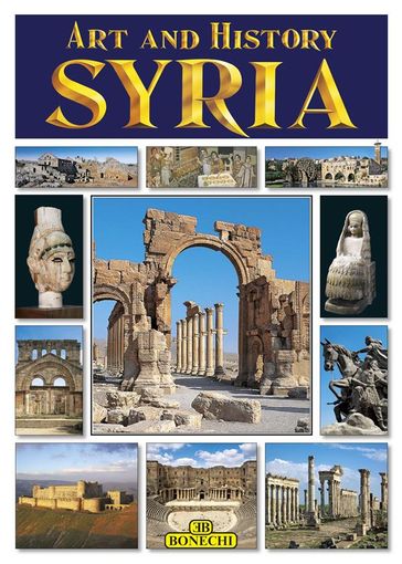 Art and History. Syria - Francesca Casule