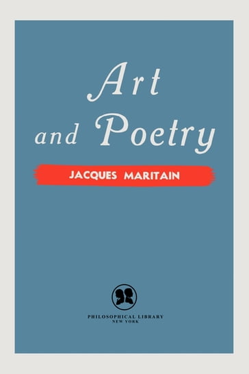 Art and Poetry - Jacques Maritain