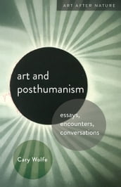 Art and Posthumanism
