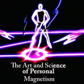 Art and Science of Personal Magnetism, The