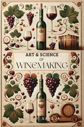 Art and Science of Winemaking