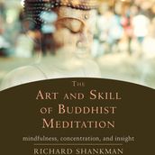 Art and Skill of Buddhist Meditation, The