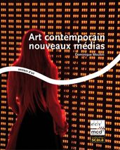 Art contemporain nouveaux médias