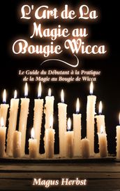 L Art de La Magie au Bougie Wicca