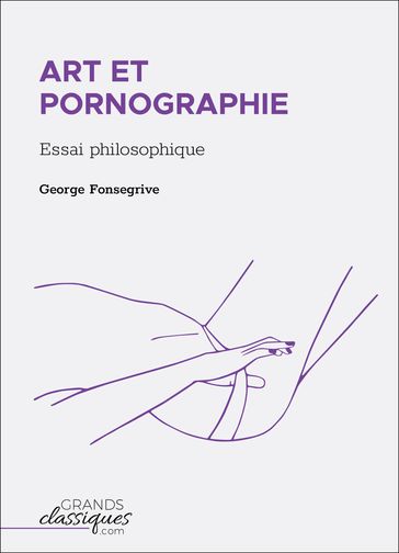 Art et pornographie - George Fonsegrive