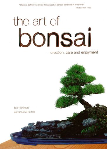 Art of Bonsai - Giovanna M. Halford - Yuji Yoshimura