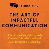 Art of Impactful Communication, The