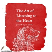 Art of Listening to the Heart, The