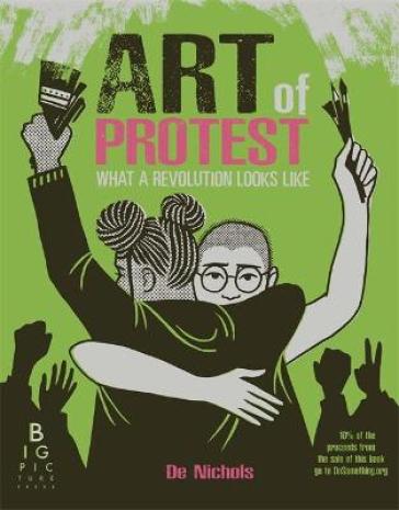 Art of Protest - De Nichols