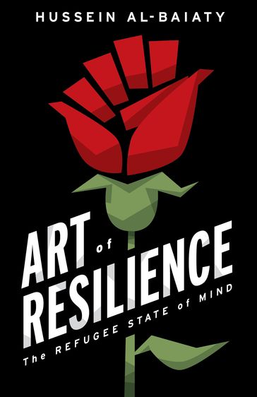 Art of Resilience - Hussein Al-Baiaty