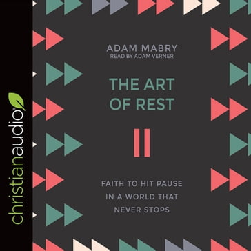 Art of Rest - Adam Mabry