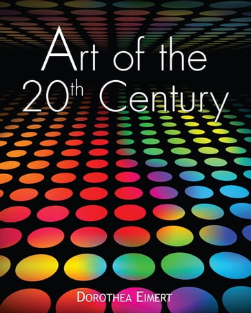 Art of the 20th century - Dorothea Eimert