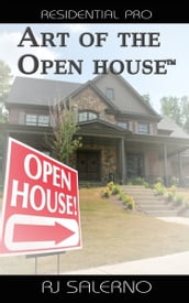 Art of the Open House: Residential Pro