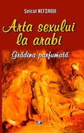 Arta sexului la arabi. Gradina parfumata