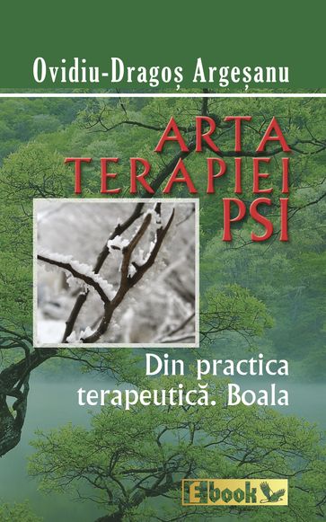 Arta terapiei PSI: din practica terapeutica - Ovidiu Dragos Argesanu