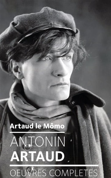 Artaud le Mômo - Antonin Artaud