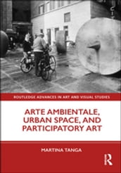 Arte Ambientale, Urban Space, and Participatory Art