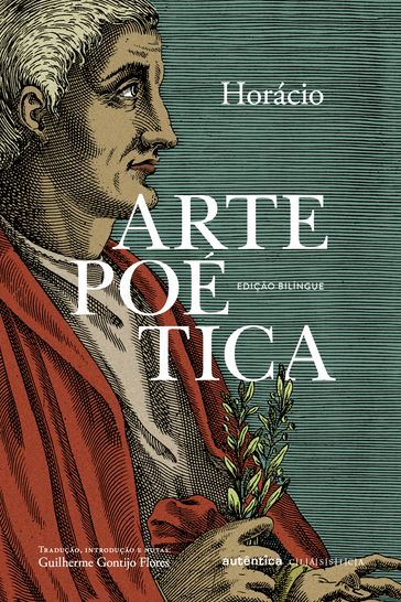 Arte Poética (Edição bilíngue e capa dura) - Guilherme Gontijo Flores - Horácio