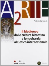 Arte. Per le Scuole superiori. Con espansione online. Vol. 2: Il Medioevo