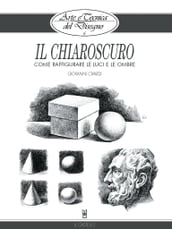 Arte e Tecnica del Disegno - 6 - Il chiaroscuro