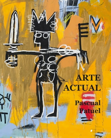 Arte actual - Pascual Patuel Chust