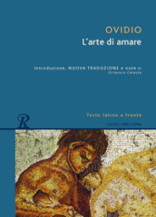 Arte di amare. Testo latino a fronte