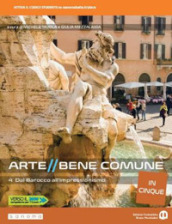 Arte bene comune. Dalla preistoria all arte paleocristiana. Per le Scuole superiori. Con e-book. Con espansione online. Vol. 4