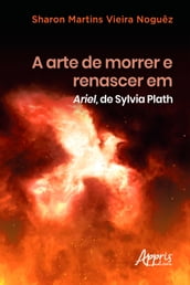 A Arte de Morrer e Renascer em Ariel, de Sylvia Plath