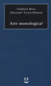 Arte monologica?