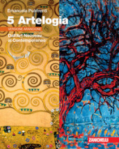 Artelogia. Versione arancione. Per le Scuole superiori. Con e-book. Con espansione online. Vol. 5: Dall Art Nouveau al Contemporaneo