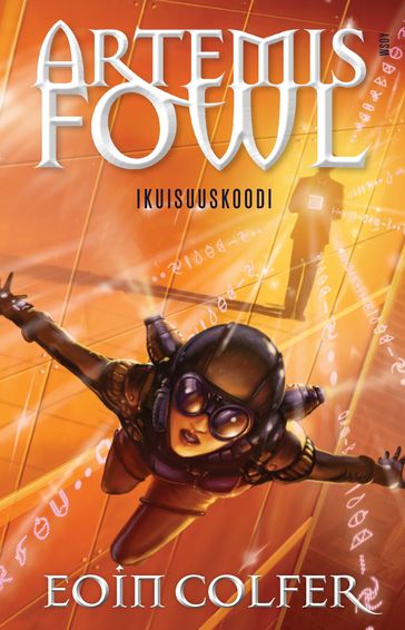 Artemis Fowl: Ikuisuuskoodi - Eoin Colfer - Owen Richardson - Riikka Turkulainen