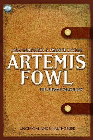 Artemis Fowl - The Ultimate Quiz Book - Jack Goldstein