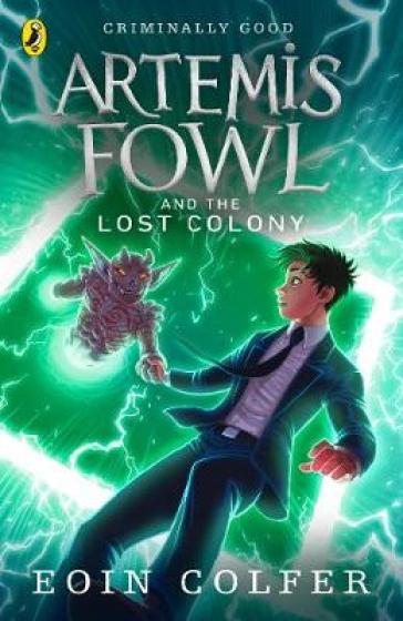 Artemis Fowl and the Lost Colony - Eoin Colfer