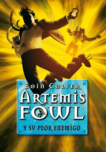 Artemis Fowl y su peor enemigo (Artemis Fowl 6) - Eoin Colfer