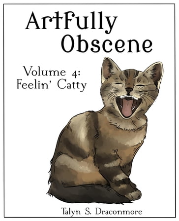 Artfully Obscene Volume 4 - Talyn S Draconmore