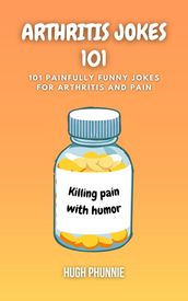 Arthritis Jokes 101