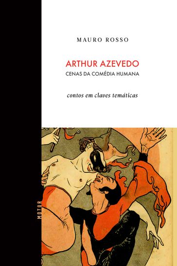 Arthur Azevedo, Cenas da comédia humana - Arthur Azevedo