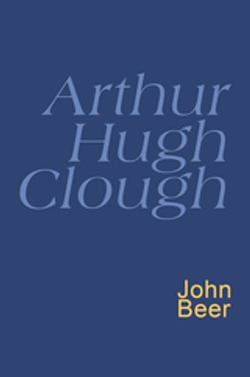 Arthur Hugh Clough - Arthur Hugh Clough