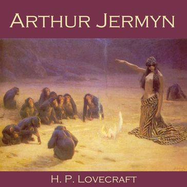 Arthur Jermyn - H. P. Lovecraft