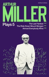 Arthur Miller Plays 5