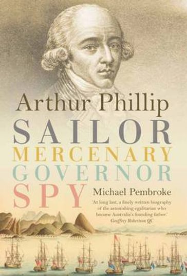 Arthur Phillip - Michael Pembroke