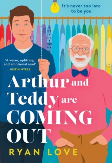 Arthur and Teddy Are Coming Out - Ryan Love