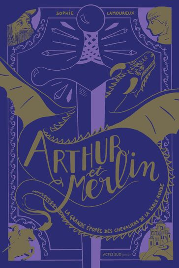 Arthur et Merlin - Sophie Lamoureux