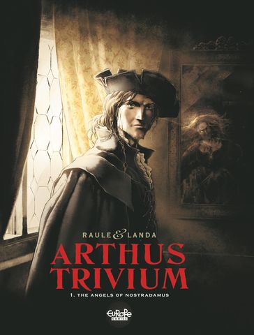 Arthus Trivium - Volume 1 - The Angels of Nostradamus - Landa (JL) - Raule