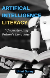 Artifical Intelligence: Understanding Future s Language