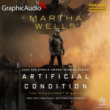 Artificial Condition [Dramatized Adaptation] - Martha Wells