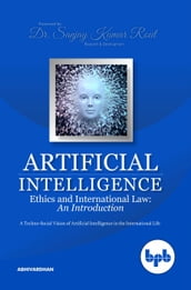 Artificial Intelligence Ethics and International Law