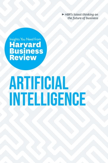 Artificial Intelligence - Andrew McAfee - Erik Brynjolfsson - H. James Wilson - Harvard Business Review - Thomas H. Davenport