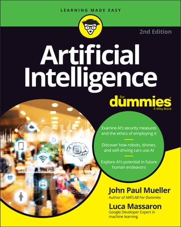 Artificial Intelligence For Dummies - John Paul Mueller - Luca Massaron