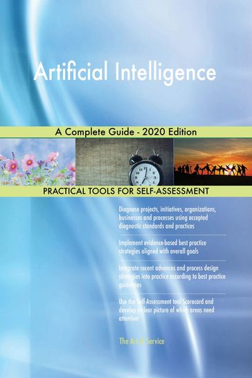 Artificial Intelligence A Complete Guide - 2020 Edition - Gerardus Blokdyk